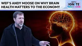 WEF Leader: &ldquo;Brain Health Is Critical Not Just To Wellbeing, But To The Future Economy