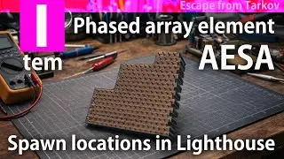 [Escape from Tarkov] All Spawn Of Phased Array Element (AESA) In  Lighthouse - aesa spawn locations