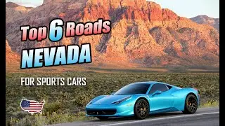 Top 6 Best Driving Roads in Nevada for Sports Cars