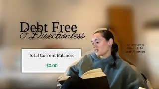 i paid off my student loans but now what? | Debt Free & Directionless