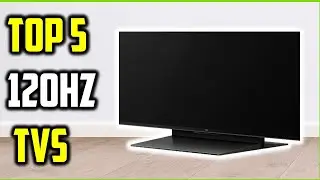 Top 5 Best 120Hz TVs of 2026 🔥 Smooth Motion for Gaming & Movies!