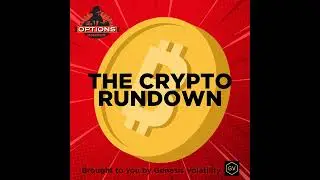 The Crypto Rundown 90: A New Paradigm For Crypto Traders