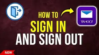 How to Sign In and Out of Yahoo Mail Easily