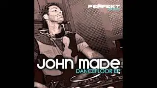 John Made - Dancefloor (John Made & Alex The Noise Remix)