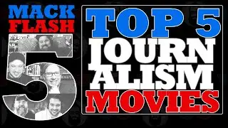 Mack Flash Five | Top 5 Journalism Movies
