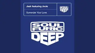 Surrender Your Love (Jask's Romantic Reprise)