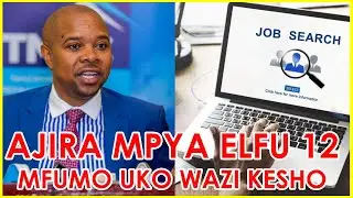 AJIRA MPYA ELFU 12 ZATANGAZWA LEO|| MFUMO KUWA WAZI DISEMBA 13|| VYETI VYATILIWA MAANANI
