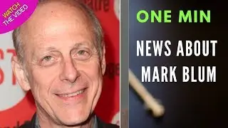 actor mark blum dead - actor mark blum dead at 69 due to coronavirus complications  - us news