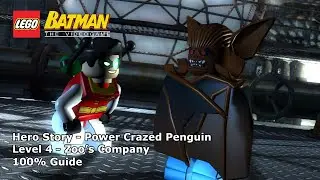 #9 Zoo's Company 100% Guide - LEGO Batman: The Videogame - Power Crazed Penguin