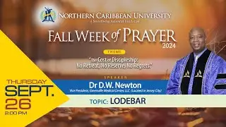 NCU Fall Week Of Prayer 2024 | Thursday September 26 | Northern Caribbean University
