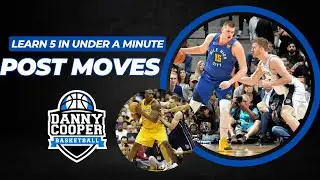 5 Post Moves To Transform Your Game In Less Than A Minute!