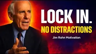LOCK IN. NO DISTRACTIONS. BUILD THE PERSON YOU PROMISED YOURSELF YOU&rsquo;D BE | Jim Rohn Motivation