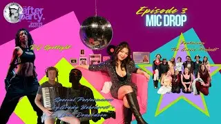 Mic Drop - The Afterparty with Averie Morren (Season 1, Episode 3)