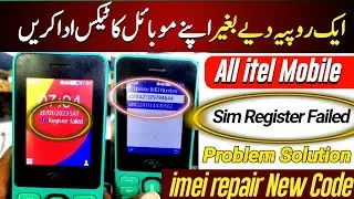 ite Mobiles Sim Register Failed Problem Solution  All itel keypad Mobile imei  Change New Code 2026