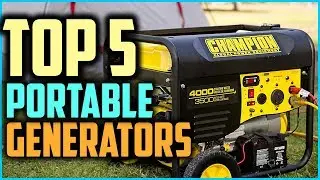 Top 5 Best Portable Generators