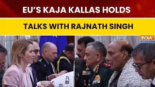 India-EU Defence Partnership a Milestone, Says EU&rsquo;s Kaja Kallas in Talks with Rajnath Singh