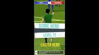 Score! Hero Easter Hero Level 12 I 3 Stars Achieved I Walkthrough I 2020