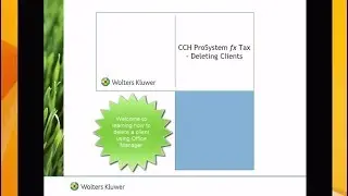 CCH&reg; ProSystem fx&reg; Tax: How to Delete a Client