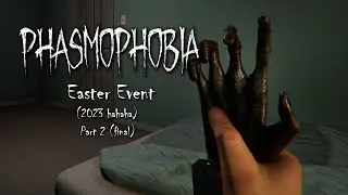 Too Much Knowledge! Phasmophobia with TruPhoenix Easter Event (2023 lol) Part 2 final