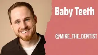 Baby Teeth - How to Grow Up Healthy