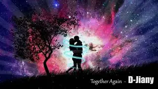 D-Jiany - Together Again (Ft. Shamoozey)