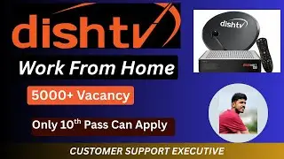 Work From Home Job 2025 || DISHTV Hiring Students, Housewives, Freshers Apply Fast!