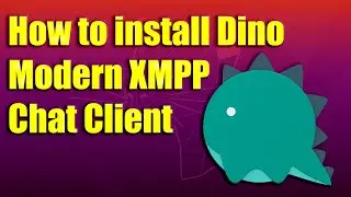 Как установить Dino &ndash; Современный чат-клиент XMPP