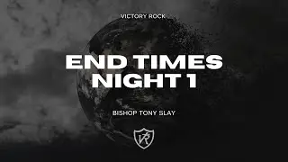 End Time Conference LIVE | Night 1 | Tony Slay