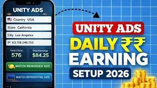 Unity Ads Setup 2026: How to Start Daily Earning from Mobile App 💰