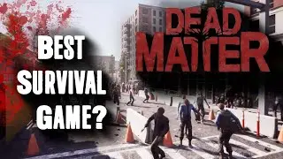 Dead Matter NEW GAMEPLAY | Best survival game 2020?