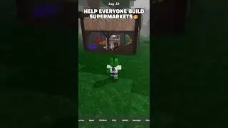Help everyone build supermarkets🥰.. #roblox #99nightintheforest