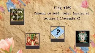 Vlog #169 🎁Cadeaux de Noël, début janvier et lecture à l'aveugle #1 ❓