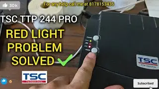 TSC TTP 244 Pro Red Light Problem Solved | Printer Error Fix 2025 | Easy Step by Step Guide