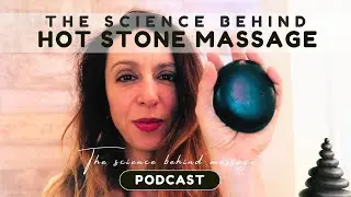 The Science Behind Hot Stone Massage