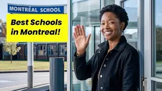 🎒 Navigating the Montreal School System - Essential Guide for Parents & Newcomers 📘🏫