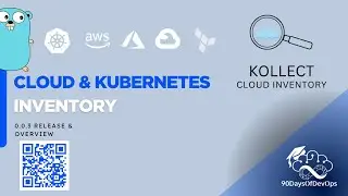 Cloud & Kubernetes Inventory Project - Kollect