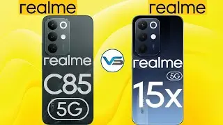 Realme C85 5G против Realme 15X 5G | Realme 15X 5G против Realme C85 5G