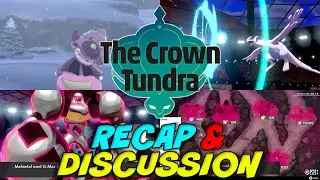 NEWS/RECAP! NEW DETAILS & INFO! CROWN TUNDRA HYPE! Pok&eacute;mon Sword & Shield Expansion Pass DLC
