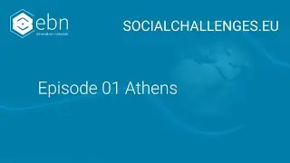 SocialChallenges.eu - Episode 01 Athens