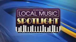 Acadiana Local Music Spotlight