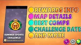 Summer Challenge Rewards info,Best Comps,Maps,Date and more|Brawl Stars Challenge