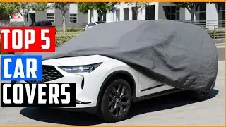 TOP 5 Best Car Covers 2025 [ Buyer's Guide ]