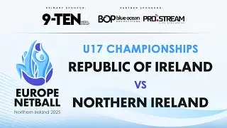 Republic of Ireland vs Northern Ireland | Europe Netball U17 Championships