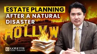 Estate Planning After A Natural Disaster