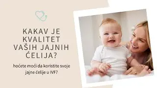 Koliko su zdrave moje jajne ćelije?