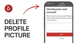 How to Delete your Profile Picture on Yelp