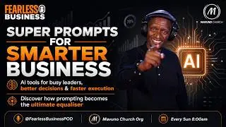 Fearless Business Ep.28 | #AI is the New Superpower: How to Master Prompting Today #podcast
