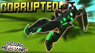 CORRUPTED CREATIONS! [FMB 26] - Scrap Mechanic Gameplay