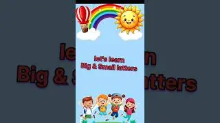 Let's learn Big letters and small letters | kids learning