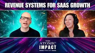 Revenue Systems for SaaS Growth with Laura Farkas